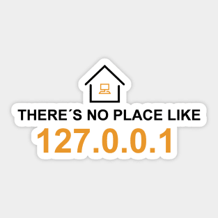 there is no place like 127.0.0.1 black edition Sticker